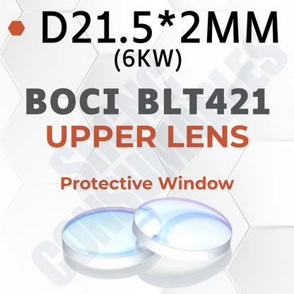 Lens/Protective Window |6 kW Fiber Laser| BOCI BLT421/BLT421S/BLT442/BLT520H