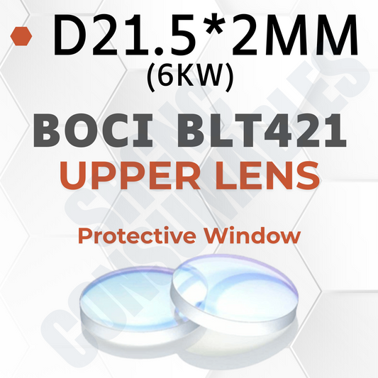 Lens/Protective Window |6 kW Fiber Laser| BOCI BLT421/BLT421S/BLT442/BLT520H